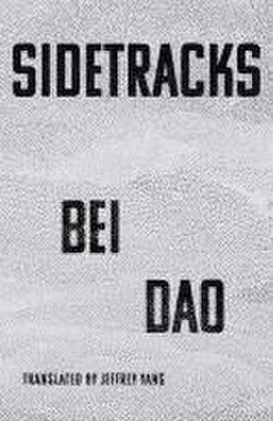 Sidetracks de Bei Dao