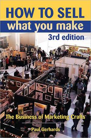 How to Sell What You Make de Paul Gerhards