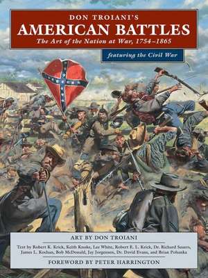 Don Troiani's American Battles de Don Troiani