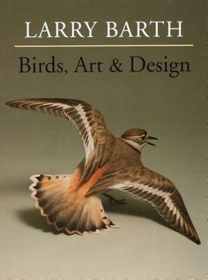 Birds, Art & Design de Larry Barth