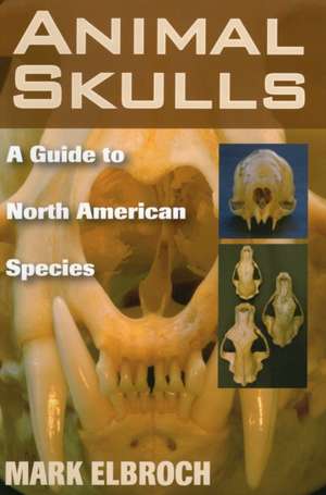 Animal Skulls de Lawrence Mark Elbroch