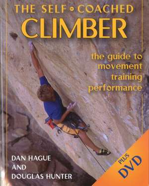 The Self-Coached Climber de Dan Hague