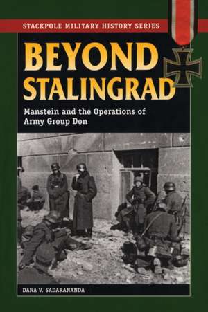 Beyond Stalingrad de Dana V. Sadarananda