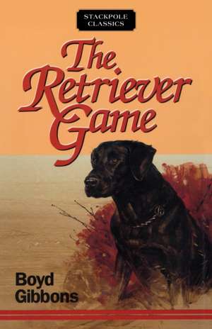 RETRIEVER GAME de Professor Boyd Gibbons