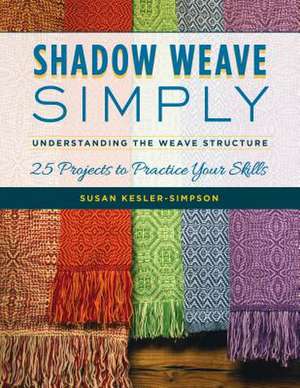 SHADOW WEAVE SIMPLY de Susan Kesler-Simpson