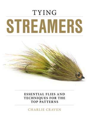 TYING STREAMERS ESSENTIAL FLIECB de Charlie Craven