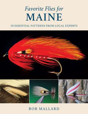 Favorite Flies for Maine de Bob Mallard