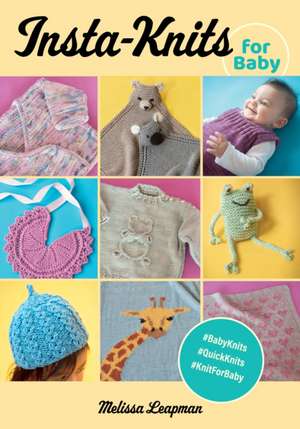 InstaKnits for Baby de Melissa Leapman