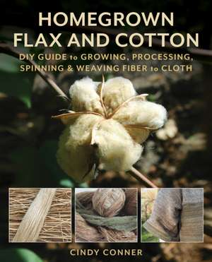 Homegrown Flax and Cotton de Cindy Conner