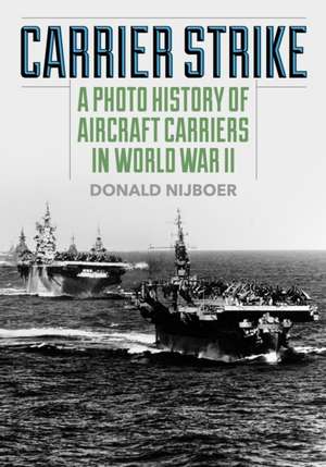 Carrier Strike de Donald Nijboer