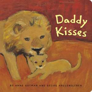 Daddy Kisses de Anne Gutman