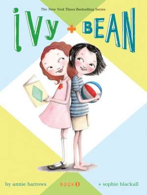 Ivy and Bean de Annie Barrows