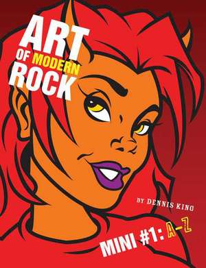 Art of Modern Rock: A-Z de Dennis King