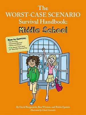 The Worst-Case Scenario Survival Handbook: Middle School de David Borgenicht