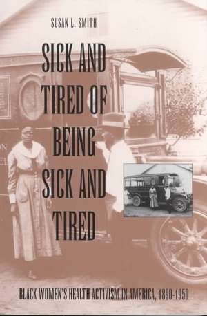 Sick and Tired of Being Sick and Tired de Susanl Smith