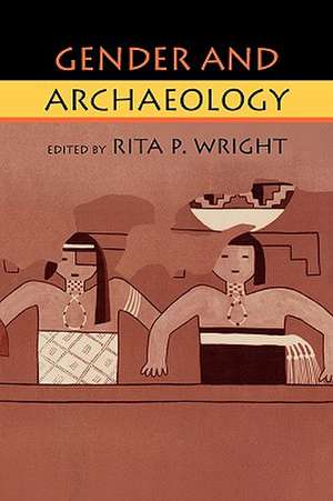 Gender and Archaeology de Rita Wright