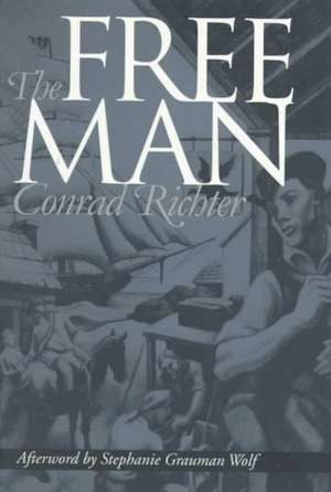 The Free Man de Conrad Richter