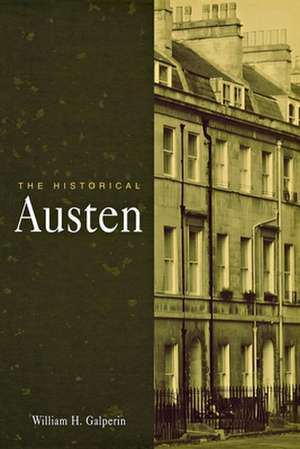 The Historical Austen de William H. Galperin