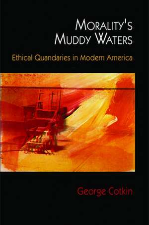 Morality's Muddy Waters de George Cotkin