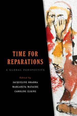 Time for Reparations de Jacqueline Bhabha