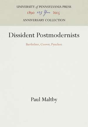 Dissident Postmodernists de Paul Maltby