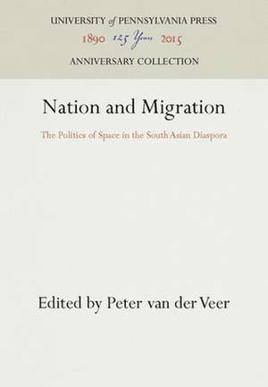 Nation and Migration de Peter Van Der Veer
