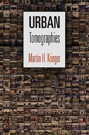 Urban Tomographies de Martin H. Krieger