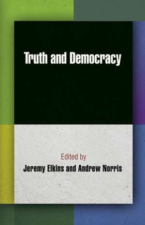 Truth and Democracy de Jeremy Elkins