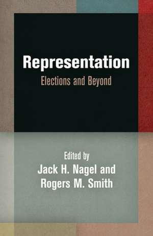 Representation – Elections and Beyond de Jack H. Nagel