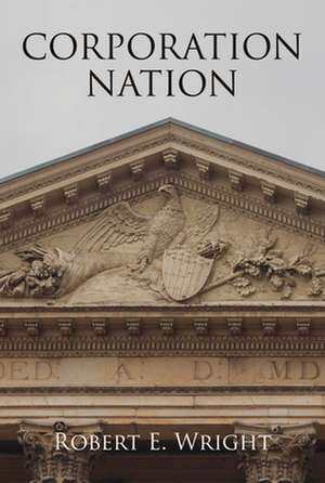 Corporation Nation de Robert E. Wright