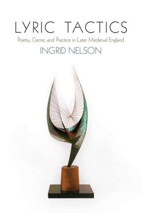 Lyric Tactics de Ingrid Nelson