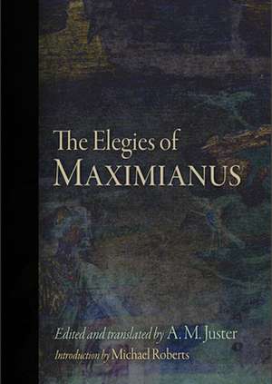 The Elegies of Maximianus de Maximianus Maximianus