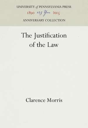 The Justification of the Law de Clarence Morris