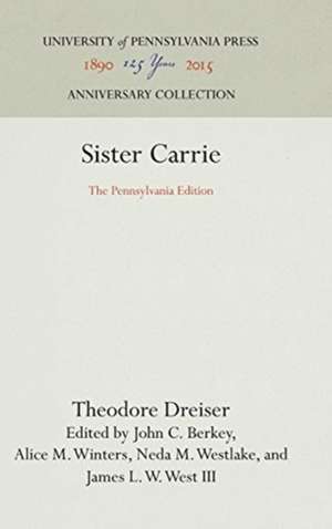 Sister Carrie – The Pennsylvania Edition de Theodore Dreiser