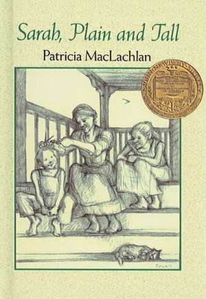 Sarah, Plain and Tall de Patricia Maclachlan