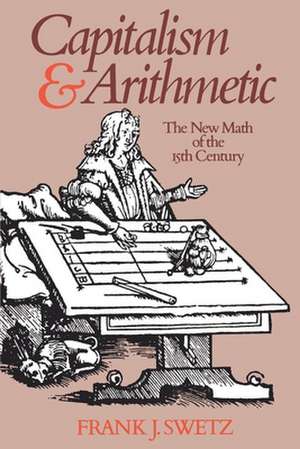 Capitalism and Arithmetic de Frank J. Swetz