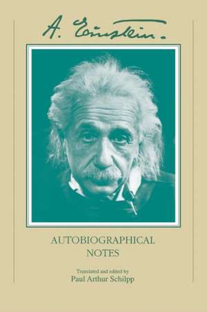 Autobiographical Notes de Albert Einstein