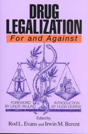 Drug Legalization: A Theory of Human Discourse and Its Objects de Evans