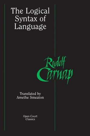 The Logical Syntax of Language de Rudolf Carnap