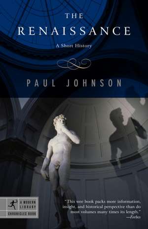 The Renaissance: A Short History de Paul Johnson