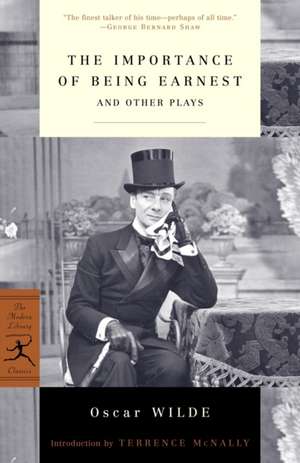 The Importance of Being Earnest and Other Plays de Oscar Wilde