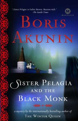 Sister Pelagia and the Black Monk de Boris Akunin