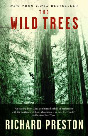 The Wild Trees: A Story of Passion and Daring de Richard Preston