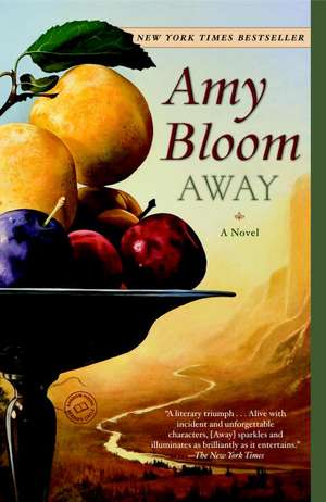 Away de Amy Bloom