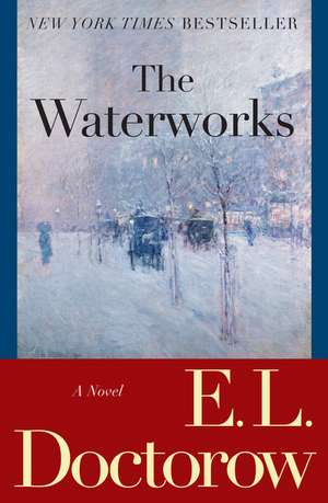 The Waterworks de E. L. Doctorow