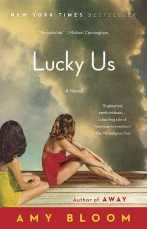 Lucky Us de Amy Bloom