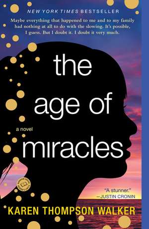 The Age of Miracles de Karen Thompson Walker