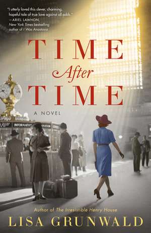 Time After Time de Lisa Grunwald