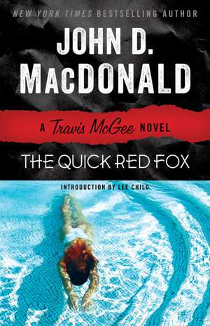 The Quick Red Fox: A Travis McGee Novel de John D. MacDonald