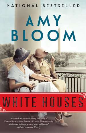 White Houses de Amy Bloom